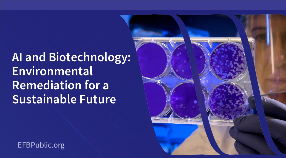 AI and Biotechnology: Environmental Remediation for a Sustainable Future