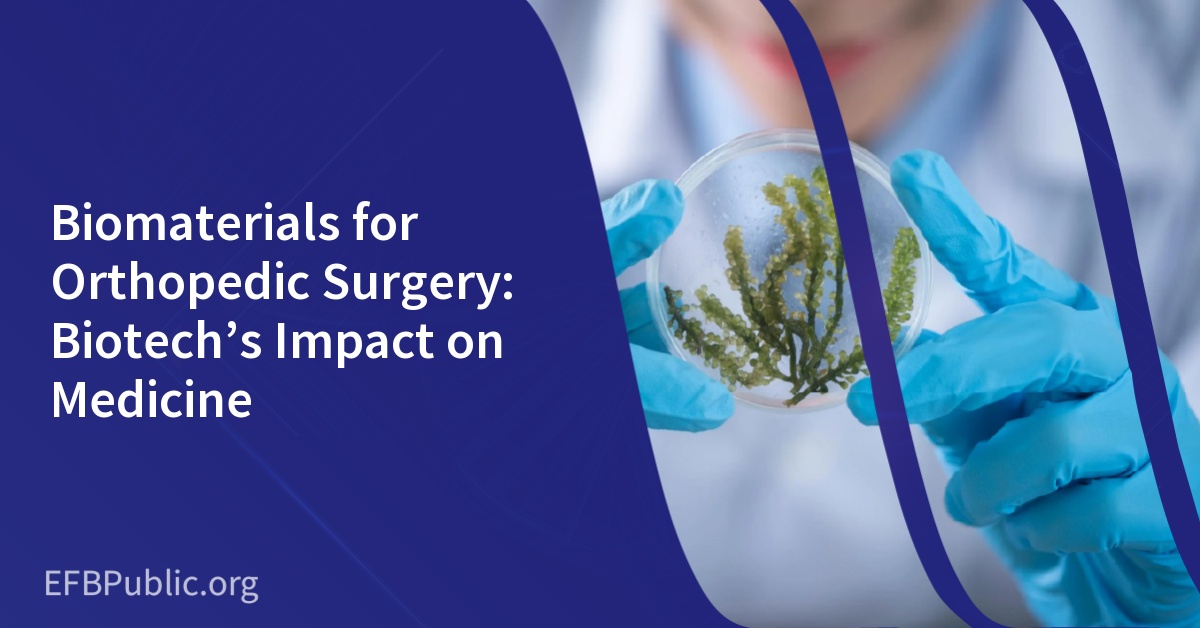 Biomaterials for Orthopedic Surgery: Biotech’s Impact on Medicine
