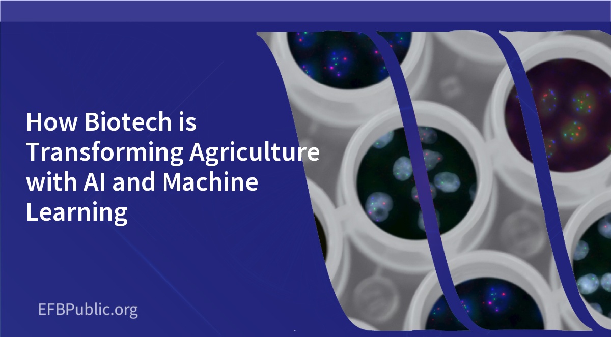 How Biotech is Transforming Agriculture with AI and Machine Learning