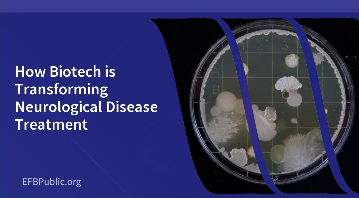 How Biotech is Transforming Neurological Disease Treatment