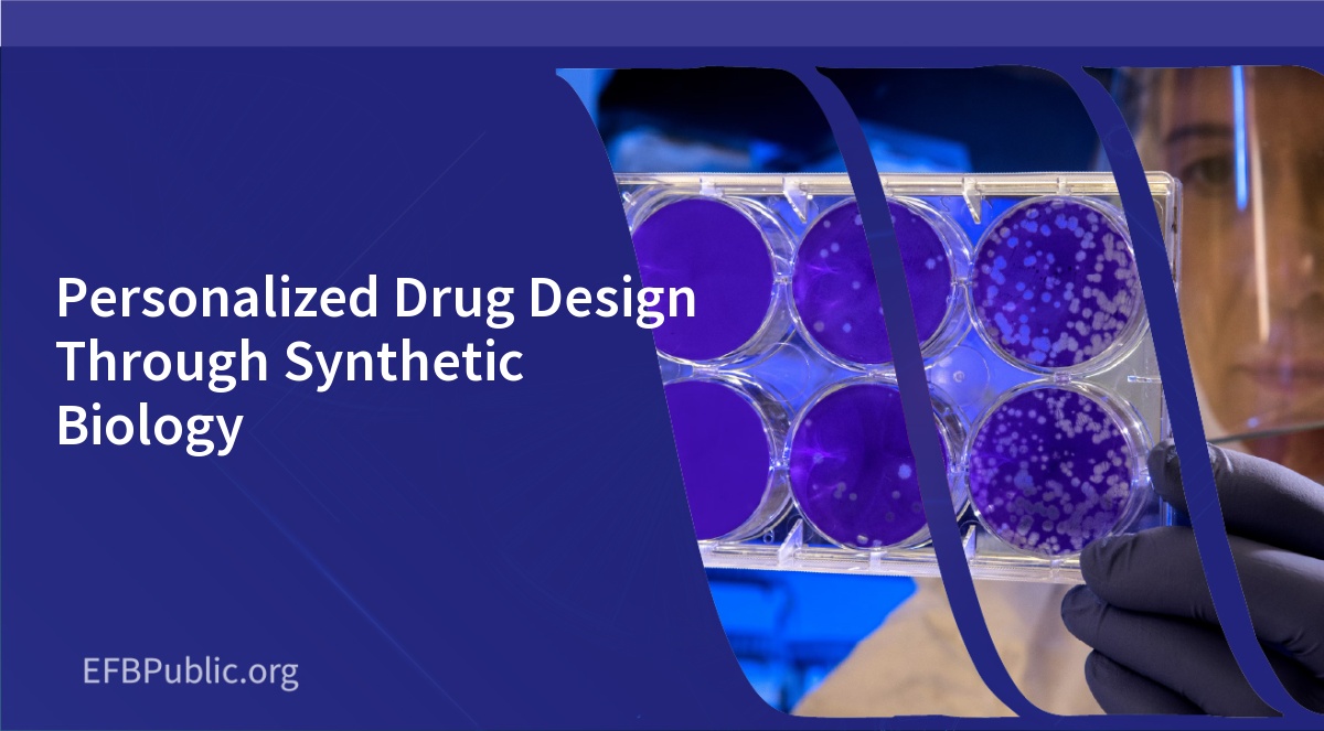 Personalized Drug Design Through Synthetic Biology
