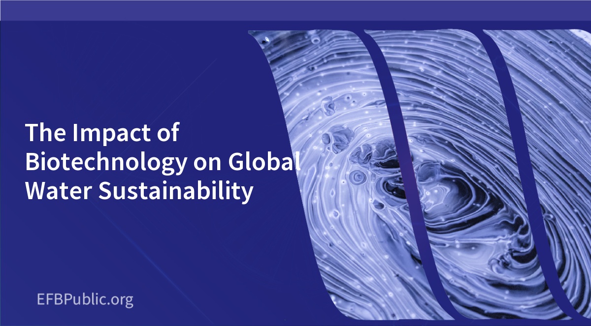 The Impact of Biotechnology on Global Water Sustainability