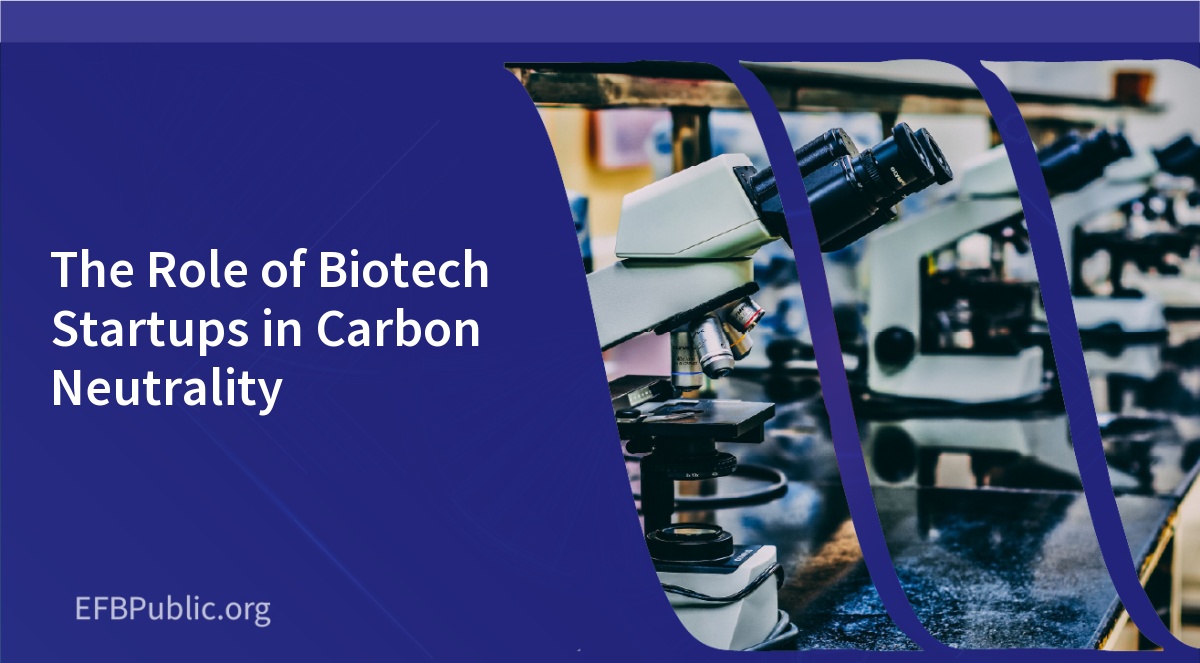The Role of Biotech Startups in Carbon Neutrality