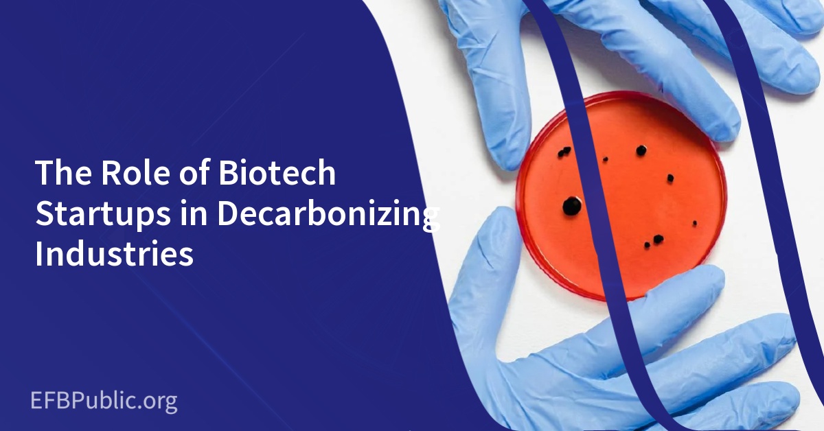 The Role of Biotech Startups in Decarbonizing Industries