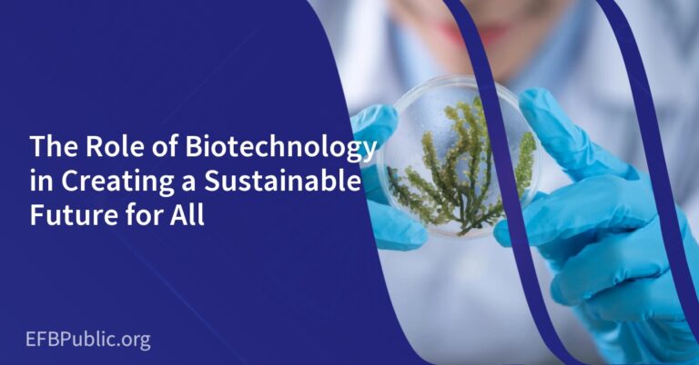 The Role of Biotechnology in Creating a Sustainable Future for All