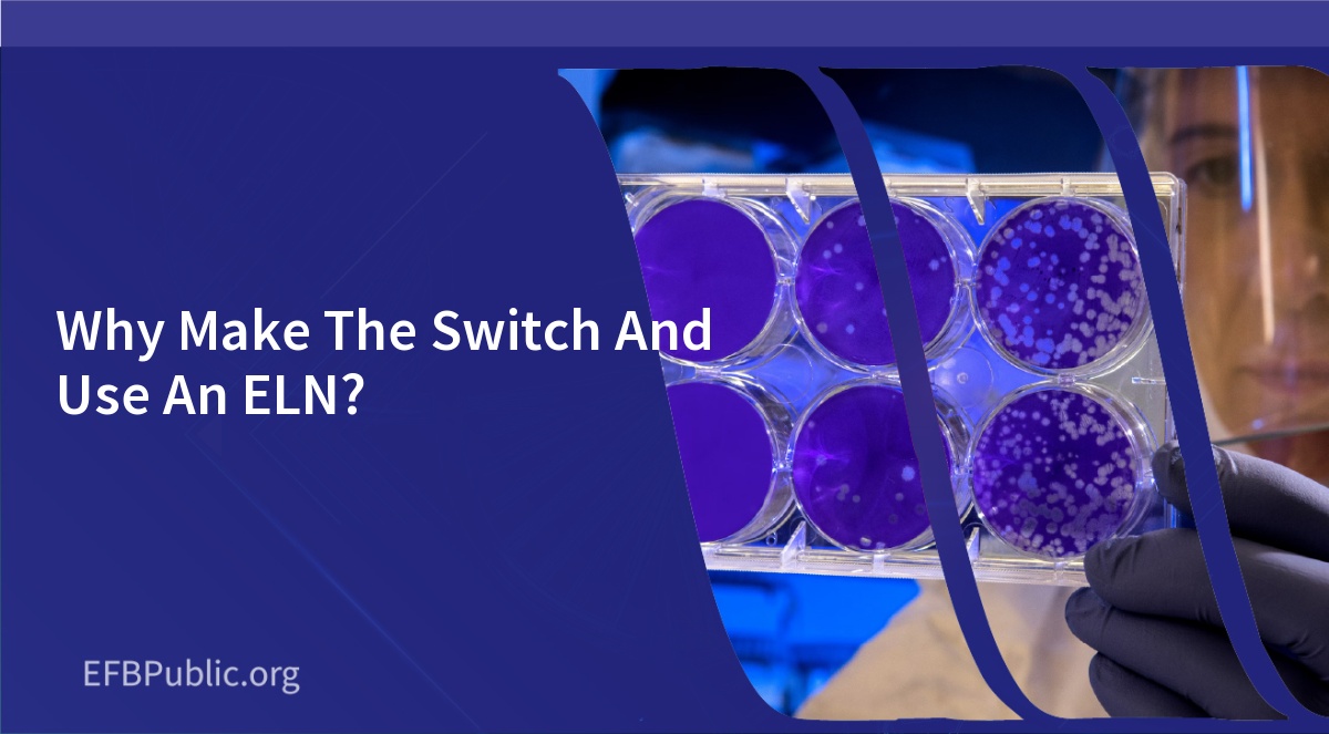 Why Make The Switch And Use An ELN?