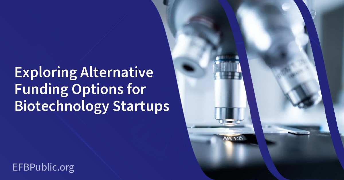 Exploring Alternative Funding Options for Biotechnology Startups