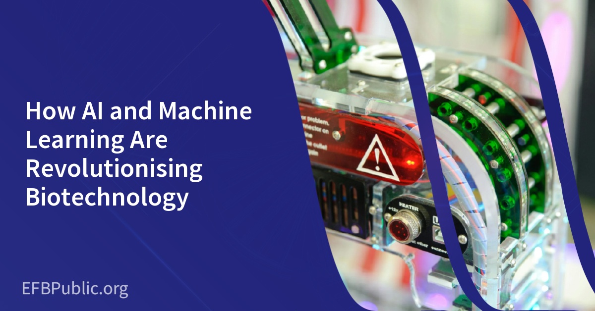 How AI and Machine Learning Are Revolutionising Biotechnology