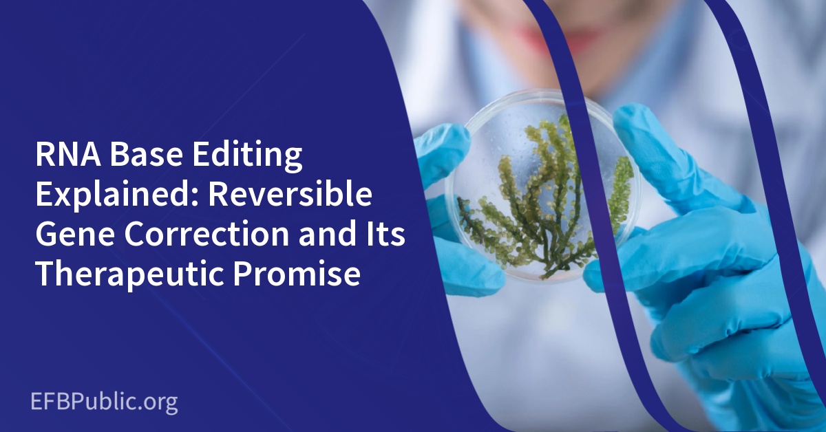 RNA Base Editing Explained: Reversible Gene Correction and Its Therapeutic Promise